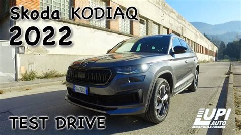 Video Prova Recensione Skoda Kodiaq Lupi Auto Prato Youtube