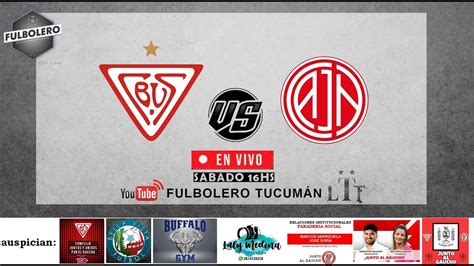 Liga Tucumana En Vivo Bella Vista Vs Newbery Zona Campeonato