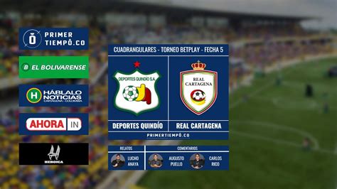 En Vivo Deportes Quindío vs Real Cartagena Fecha 5 Grupo A Torneo