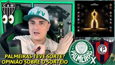 PALMEIRAS TEVE SORTE NO SORTEIO DAS FINAIS DA LIBERTADORES OPINIÃO