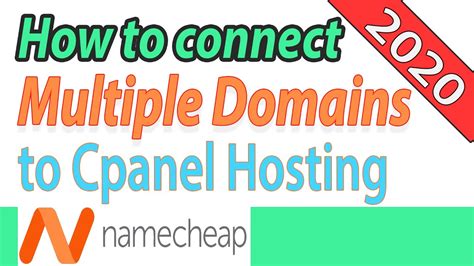 How To Add Multiple Domains To Your One Namecheap Cpanel Shared Hosting