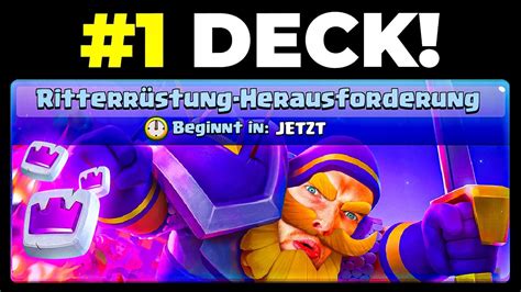 😱🥇das Beste Deck Für Die RitterrÜstung Challenge Einfach And Op Clash Royale Deutsch Youtube