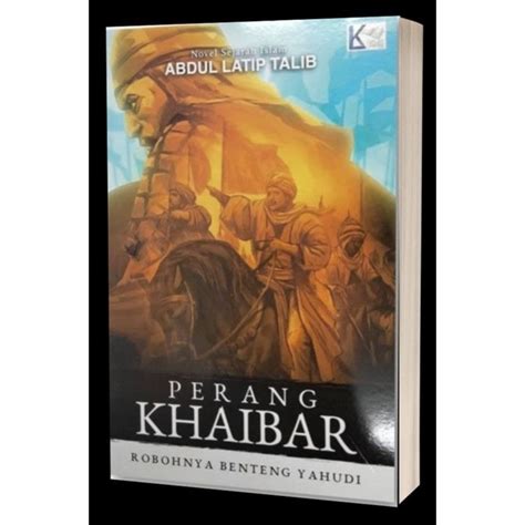 Novel Sejarah Islam Koleksi Sirah Perjuangan Oleh Abdul Latip Talib