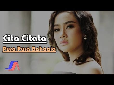 Pura Pura Bahagia Cita Citata Official Music Video Video Dailymotion