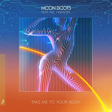 Take Me To Your Body Moon Boots Feat Nic Hanson Moon Boots