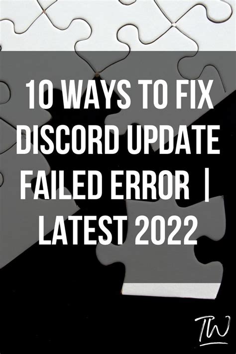 10 Ways To Fix Discord Update Failed Error Latest 2022 Artofit