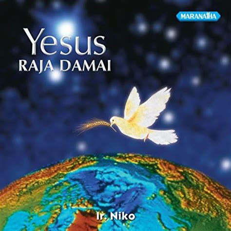 Yesus Raja Damai Von Pdt DR Ir Niko Njotorahardjo Bei Amazon Music