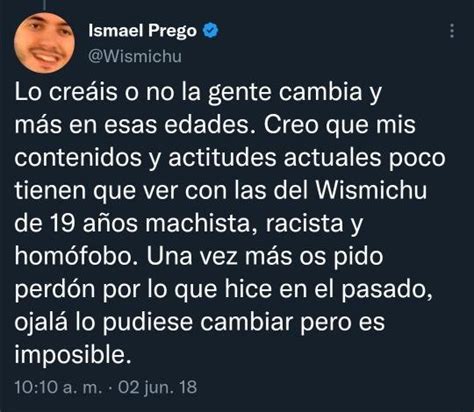 ED on Twitter Wismichu desde hace 5 años se ha disculpado y se