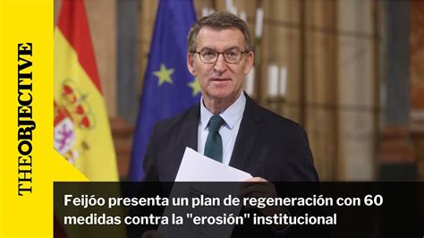 Feij O Presenta Un Plan De Regeneraci N Con Medidas Contra La