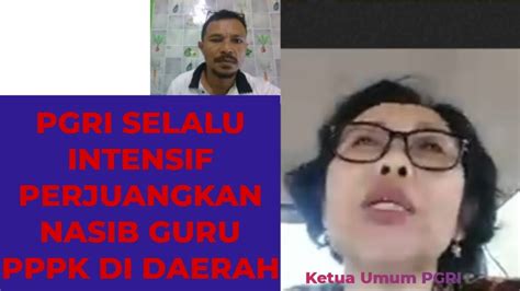 Pgri Selalu Intensif Perjuangkan Nasib Guru Pppk Di Daerah Youtube