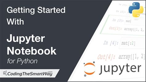 Getting Started With Jupyter Notebook For Python Youtube