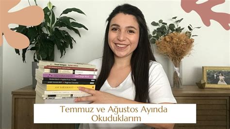 Temmuz Ve A Ustos Ayinda Okudu Um K Taplar Youtube