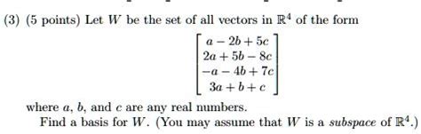 SOLVED Let W Be The Set Of All Vectors In R 3 Of The Form 2b 5c 2a