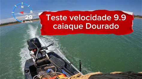 Teste Velocidade Caiaque Dourado Motor 9 9 Mercury YouTube