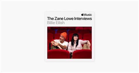 Billie Eilish The Zane Lowe Interview Playlist Apple Music