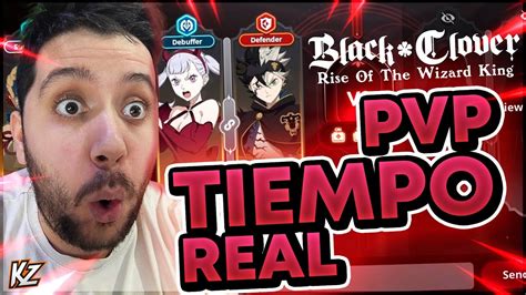 El Mejor Modo 😱 Mis Primeras Partidas De Pvp A Tiempo Real En Black Clover Mobile Youtube