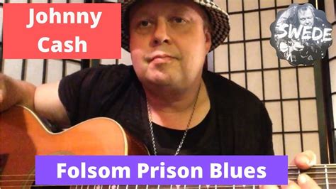 The Swede Folsom Prison Blues Johnny Cash Guitar Lesson Youtube