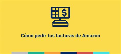 C Mo Pedir Tus Facturas En Amazon Infoautonomos