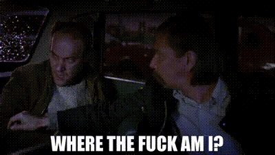 YARN Where The Fuck Am I Night On Earth Video Gifs By Quotes