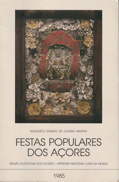 Festas Populares Dos A Ores By Francisco Ernesto De Oliveira Martins