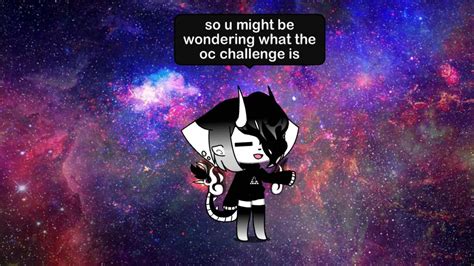 oc challenge explanation | Gacha-Life Amino