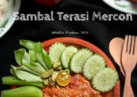 Resep Sambal Terasi Mercon Oleh Adelia Firdaus Cookpad