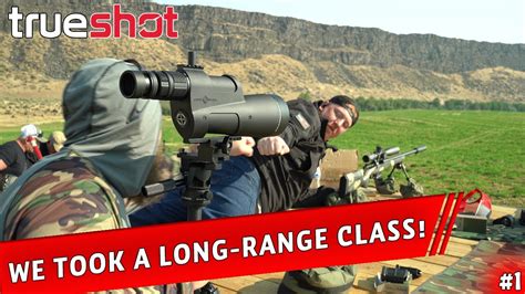 We Went To A Long Range Precision Class Trueshot Vlog 1 W Shawn