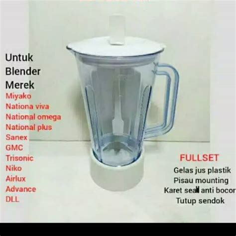 Gelas Juice Blender Merk Miyako National Sanex Airlux Gmc Trisonic Niko