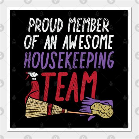 Proud member of an awesome housekeeping team wall and art print ...