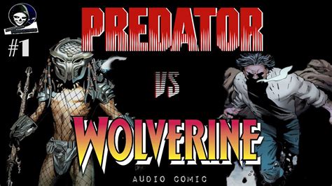 Predator Vs Wolverine Audio Comic Youtube