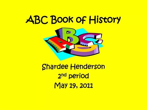 Ppt Abc Book Of History Powerpoint Presentation Free Download Id