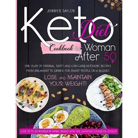 Keto Diet Cookbook For Woman After 50 One Year Of Original Tasty