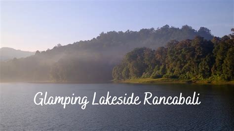 Rancabali Rasa Swiss Wisata Lengkap Di Glamping Lakeside Rancabali