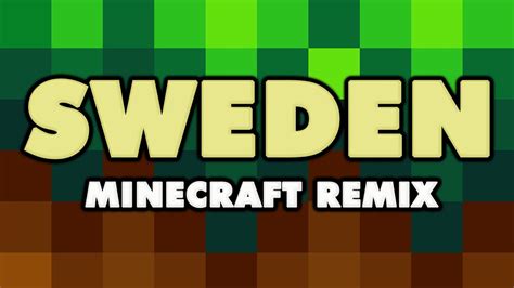 Minecraft Sweden Remix Youtube