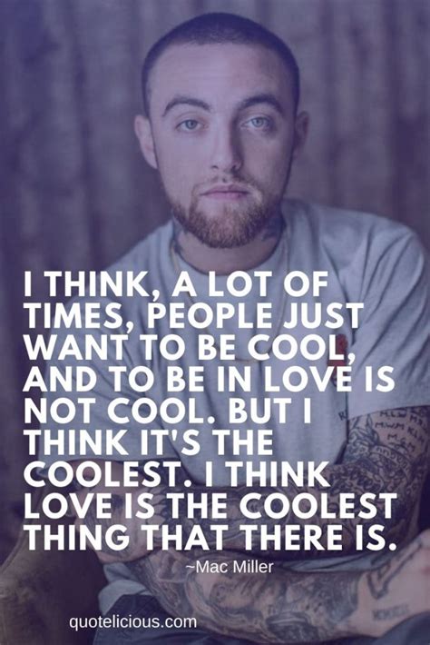 Powerful Mac Miller Quotes And Sayings On Life Love With Images