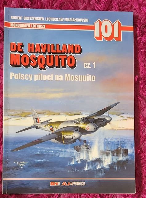 Mosquito cz 1 Monografie Lotnicze 101 Józefosław Kup teraz na