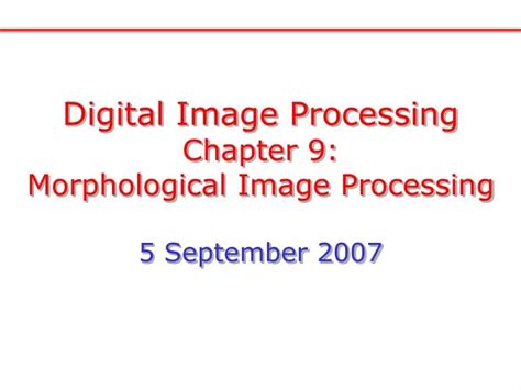 PPT Digital Image Processing Chapter 9 Morphological Image