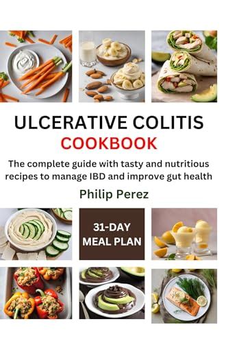 Ulcerative Colitis Cookbook The Complete Guide With Tasty And