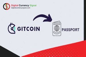 What Is Gitcoin Passport Digital Currency Signal