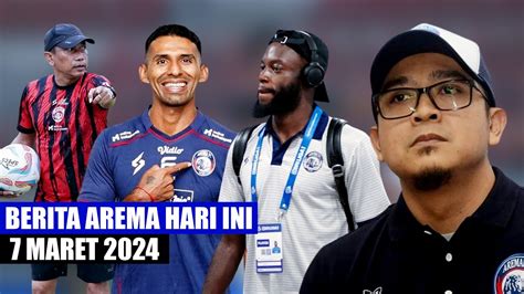 BERITA AREMA TERBARU HARI INI 7 MARET 2024 YouTube