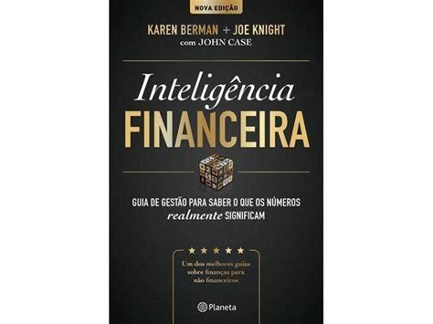 Livro Inteligência Financeira de Karen Berman e Joe Knight Worten pt