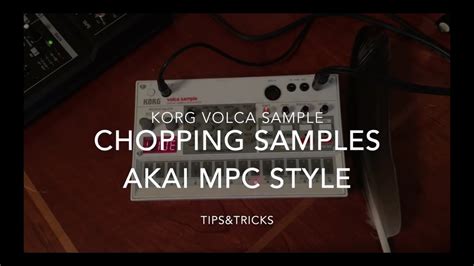 Korg Volca Sample Tips Tricks Sample Chopping Akai MPC Style YouTube