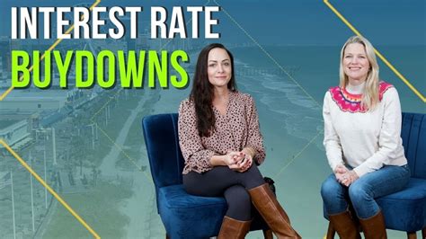 Maximize Savings And Flexibility Understanding Interest Rate Buydowns Youtube