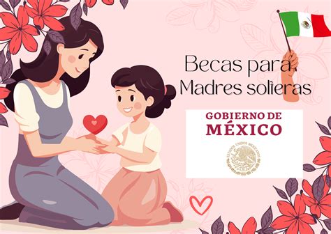 Becas Para Madres Solteras 2025 CONAHCYT Y Bienestar