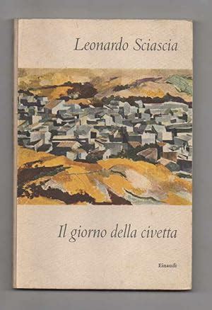 Il Giorno Della Civetta By Sciascia Leonardo Libreria