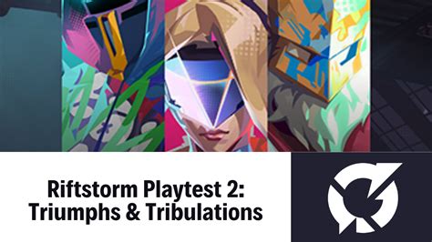 Riftstorm Playtest 2 Triumphs Tribulations And Tweaks You Need To