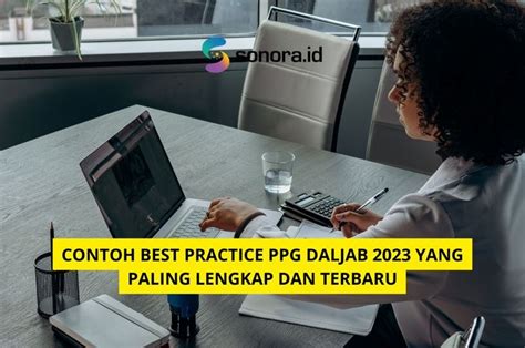 Contoh Best Practice Ppg Daljab Yang Paling Lengkap Dan Terbaru