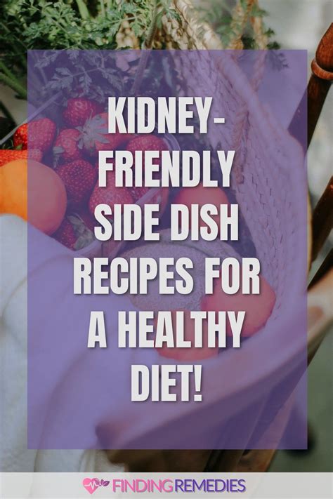 Kidney-friendly side dish recipes for a healthy diet! in 2024 | Kidney friendly foods, Renal ...