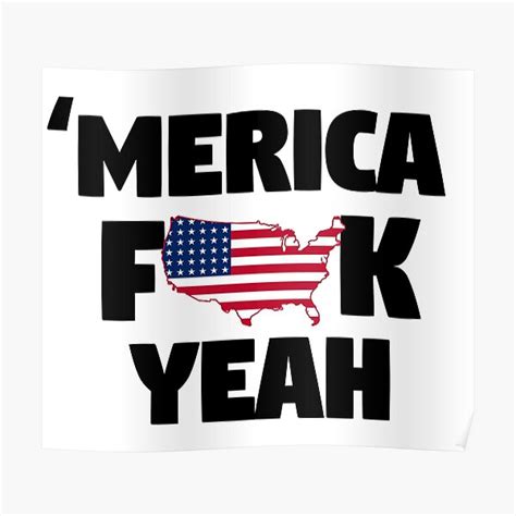 America Fuck Yeah Poster For Sale By FirstRadiant Redbubble