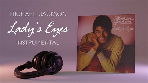 Michael Jackson Lady S Eyes Instrumental Fanmade Song Youtube